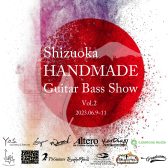 SHIZUOKA Handmade Guitar Bass SHOW Vol.2 開催！