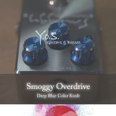 Y.O.S.ギター工房 Smoggy Overdrive/Deep Blue Color Knob  2022/06/09 10:00～ 店頭販売開始(通販不可)
