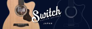 【アコースティックギター】国産Switch（スウィッチ）ギター大好評展示中！試奏動画あり！！