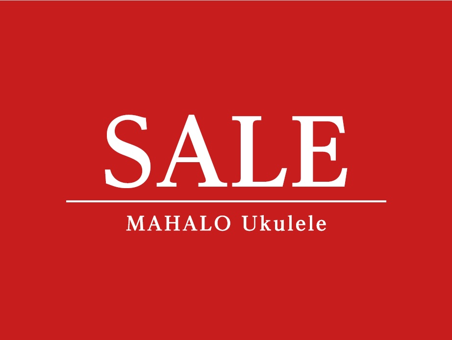 MAHALOウクレレ特別セール開催中！【完売御礼】