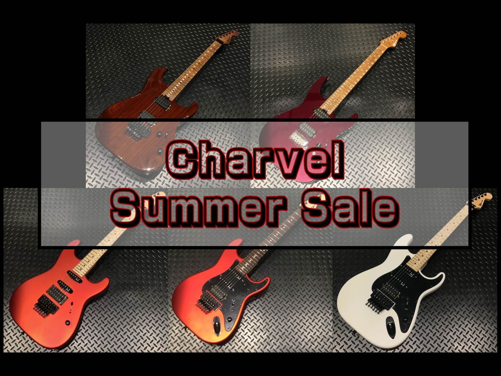 【Charvel Summer Sale】USA製シャーベルがお買い得に！