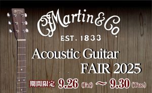 Martinアコースティックギターフェア開催します！【9/26～9/30】
