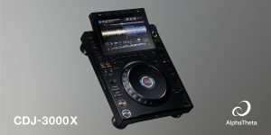 AlphaTheta / CDJ-3000X【9/26(金)発売!!千葉店にて実機展示中です!!】