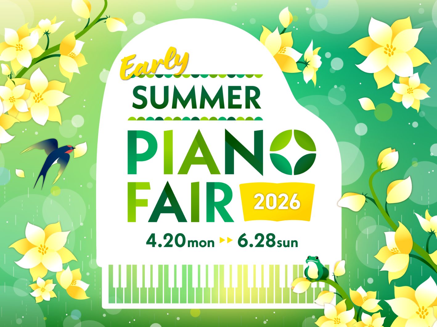 EarlySummer PianoFair 2026（4/20～6/28まで）【関西/奈良/橿原】