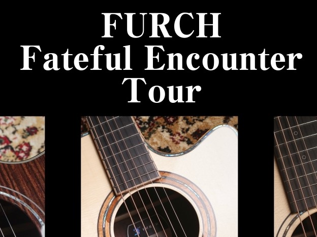 FURCH（フォルヒ）Fateful Encounter Tour
