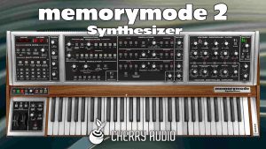 Cherry Audio「Memorymode 2」｜Memorymoogを最新技術で再構築したソフトウェア・シンセサイザー