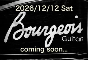 【イベント】12/12（土）Bourgeois Guitar Owner’s Meeting Feat.矢後憲太開催決定！！